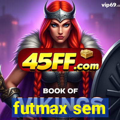 futmax sem